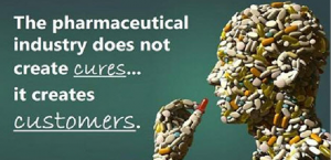 Şekil 1. İlaç sanayii tedavi etmez, müşteri üretir!